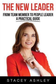 portada The New Leader: From team member to people leader- a practical guide (en Inglés)