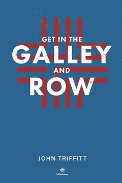 portada Get in the Galley and Row (en Inglés)