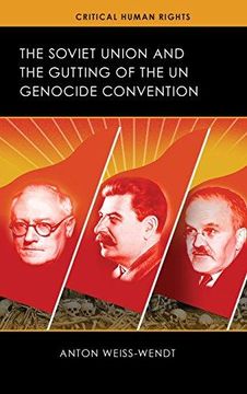 portada The Soviet Union and the Gutting of the un Genocide Convention (Critical Human Rights) (en Inglés)
