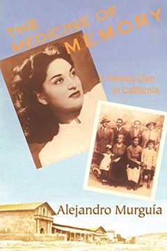 portada The Medicine of Memory: A Mexica Clan in California (en Inglés)