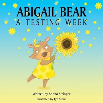 portada Abigail Bear: A Testing Week (en Inglés)