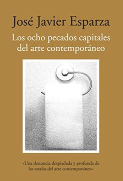 portada Los Ocho Pecados Capitales del Arte Contemporáneo (in Spanish)