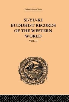 portada Si-Yu-Ki Buddhist Records of the Western World: Translated From the Chinese of Hiuen Tsiang (A. D. 629): Volume ii (Trubner's Oriental Series) (in English)