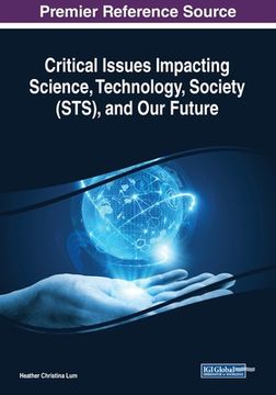portada Critical Issues Impacting Science, Technology, Society (STS), and Our Future (in English)