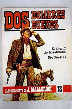 portada Dos Hombres Buenos -el Sheriff de Losatumba/Rio Piedras