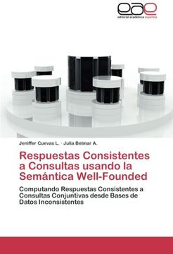 portada Respuestas Consistentes a Consultas Usando La Semantica Well-Founded