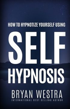 portada How To Hypnotize Yourself Using Self-Hypnosis