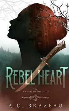 portada Rebel Heart: Book Two of the Immortal Kindred Series (en Inglés)