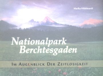 portada Nationalpark Berchtesgaden: Im Augenblick der Zeitlosigkeit. (en Alemán)