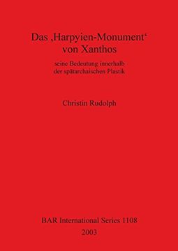 portada Das 'Harpyien-Monument' von Xanthos: seine Bedeutung innerhalb der spatarchaischen Plastik (BAR International Series)