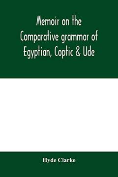portada Memoir on the Comparative Grammar of Egyptian, Coptic & ude (en Inglés)
