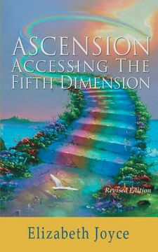 portada Ascension-Accessing the Fifth Dimension (en Inglés)