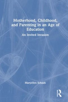 portada Motherhood, Childhood, and Parenting in an age of Education (en Inglés)