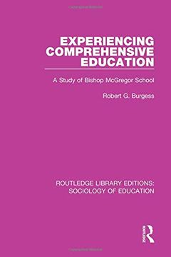 portada Experiencing Comprehensive Education: A Study of Bishop Mcgregor School (Routledge Library Editions: Sociology of Education) 
