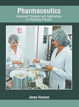 portada Pharmaceutics: Advanced Principles and Applications to Pharmacy Practice (en Inglés)