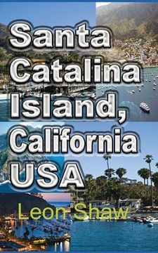 portada Santa Catalina Island, California USA: Tour Guide (en Inglés)