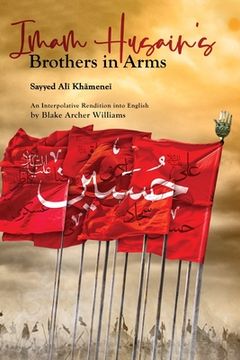 portada Imam Husain's Brothers in Arms (en Inglés)