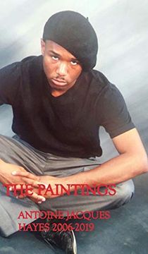 portada The Paintings Antoine Jacques Hayes 2006-2019 (in English)
