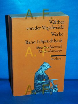 portada Walther von der Vogelweide: Werke Band 1: Spruchlyrik. Mittelhochdeutsch/Neuhochdeutsch. Reclams Universal-Bibliothek 819 (en Alemán)