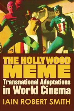 portada The Hollywood Meme: Transnational Adaptations in World Cinema (en Inglés)