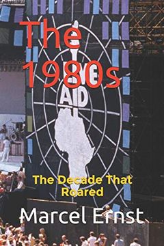portada The 1980S: The Decade That Roared (Decades) (in English)