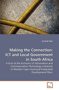 portada making the connection: ict and local government in south africa (in English)