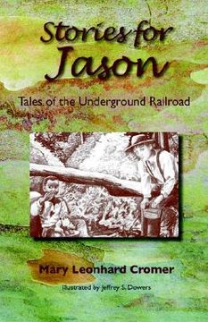 portada stories for jason: tales of the underground railroad (en Inglés)