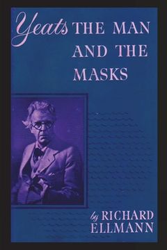 portada Yeats: The Man And The Masks (in English)