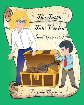 portada The Tattle Tale Violin (and its secrets) (en Inglés)