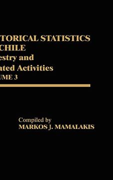 portada Historical Statistics of Chile, Volume Iii: Forestry and Related Activities (en Inglés)