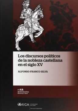 portada Los Discursos Políticos de la Nobleza Castellana en el Siglo xv (in Spanish)