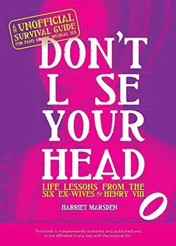 portada Don't Lose Your Head: Life Lessons from the Six Ex-Wives of Henry VIII (en Inglés)
