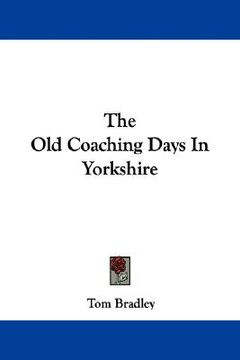 portada the old coaching days in yorkshire (in English)