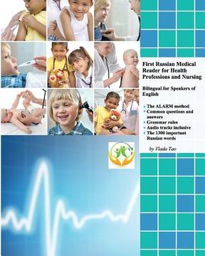 portada First Russian Medical Reader for Health Professions and Nursing: Bilingual for Speakers of English (in Russian)