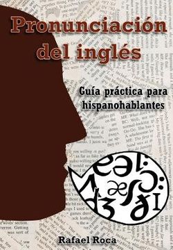 Pronunciación del inglés: Guía práctica para hispanohablantes