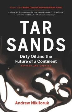 portada Tar Sands: Dirty oil and the Future of a Continent, Revised and Updated Edition (en Inglés)