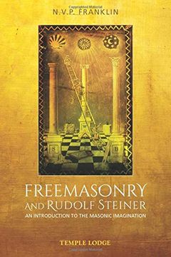 portada Freemasonry and Rudolf Steiner: An Introduction to the Masonic Imagination