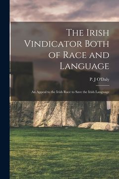 portada The Irish Vindicator Both of Race and Language: an Appeal to the Irish Race to Save the Irish Language