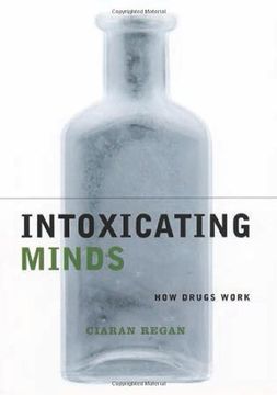 portada Intoxicating Minds: How Drugs Work (en Inglés)