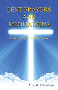 portada Lent Prayers and Meditations - A Day-By-Day-Devotional Guide
