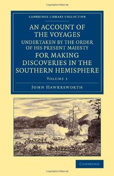 portada An Account of the Voyages Undertaken by the Order of his Present Majesty for Making Discoveries in the Southern Hemisphere: Volume 1 (Cambridge Library Collection - Maritime Exploration) (in English)