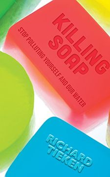 portada Killing Soap: stop polluting yourself and our water