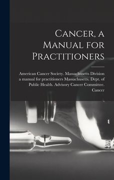portada Cancer, a Manual for Practitioners (in English)