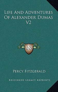 portada life and adventures of alexander dumas v2 (in English)