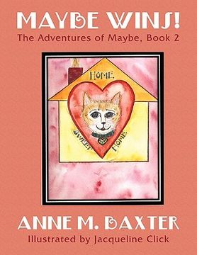 portada maybe wins!: the adventures of maybe, book 1 (en Inglés)