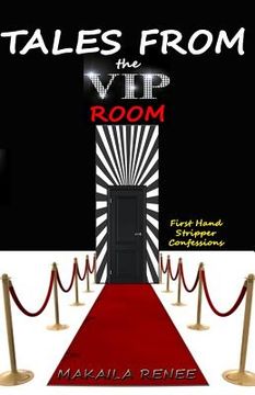 portada Tales From the VIP Room: First Hand Stripper Confessions (en Inglés)