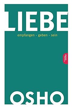 portada Liebe: Empfangen? Geben? Sein (Edition Osho) (en Alemán)