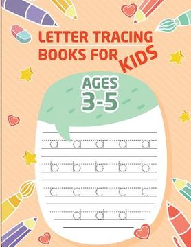 portada Letter tracing books for kids ages 3-5: letter tracing preschool, letter tracing, letter tracing preschool, letter tracing preschool, letter tracing w (en Inglés)