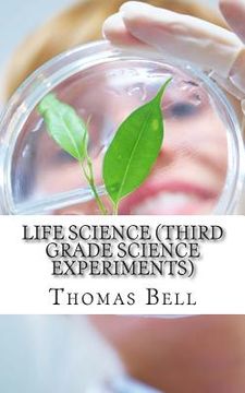 portada Life Science (Third Grade Science Experiments) (en Inglés)