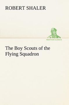 portada the boy scouts of the flying squadron (en Inglés)